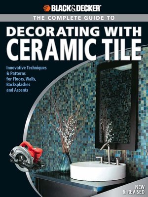 The Complete Guide to Decorating with Ceramic Tile - ebook